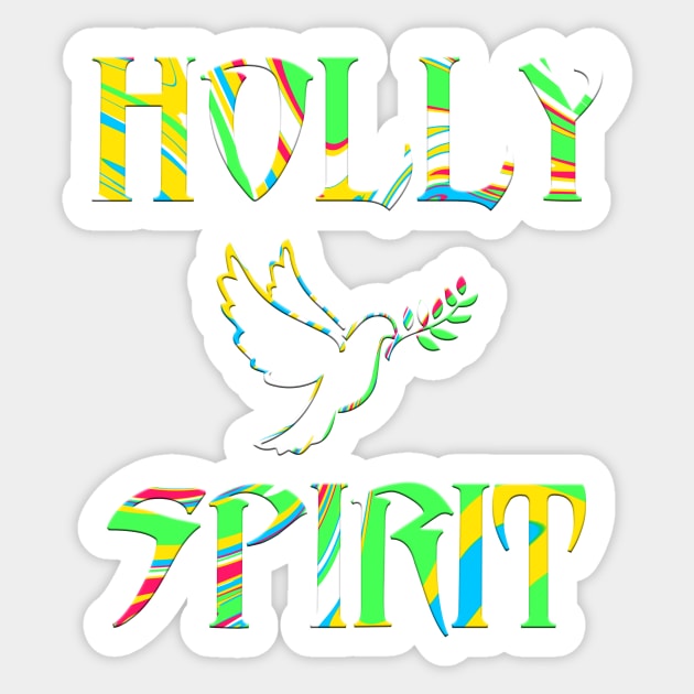 Holy Spirit Christian Jesus Christ Love Religious Slogan Disciple Men's Sticker by Proadvance